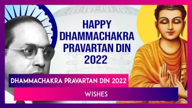Dhammachakra Pravartan Din 2022 Wishes, Images, Quotes, Messages and Greetings To Share on the Day